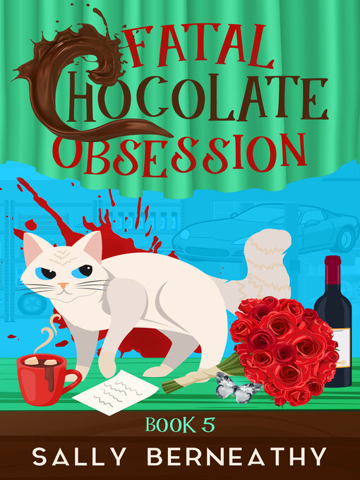 Title details for Fatal Chocolate Obsession by Sally Berneathy - Available